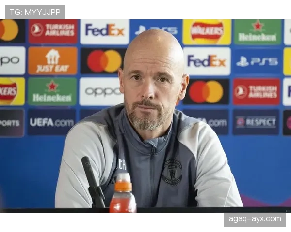 滕哈赫聚焦战术纪律，重塑团队凝聚力与竞技风格引关注